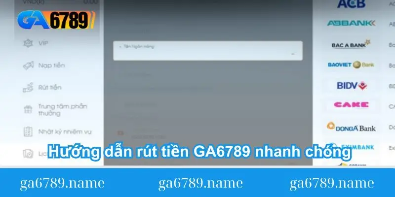 huong dan rut tien ga6789 nhanh chong