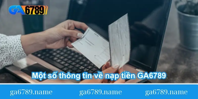 mot so thong tin ve nap tien ga6789 mot so thong tin ve nap tien ga6789